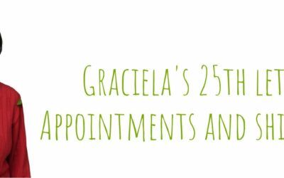 Graciela’s 25th letter: Appointments and sending